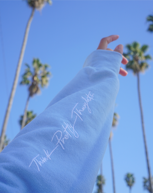 Think Pretty Thoughts Crew Neck in Sky Blue